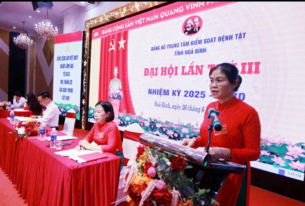 ĐẠI HỘI ĐẢNG BỘ TRUNG TÂM KIỂM SOÁT BỆNH TẬT TỈNH HÒA BÌNH LẦN THỨ III, NHIỆM KỲ 2025 - 2030